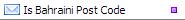 Is Bahraini Post Code Validation Function