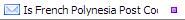 Is French Polynesia Post Code Validation Function