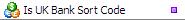 Is UK Bank Sort Code Validation Function